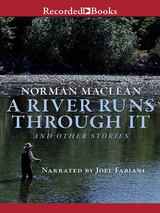 Title details for A River Runs Through It by Norman Maclean - Available